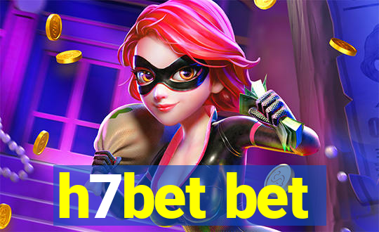 h7bet bet